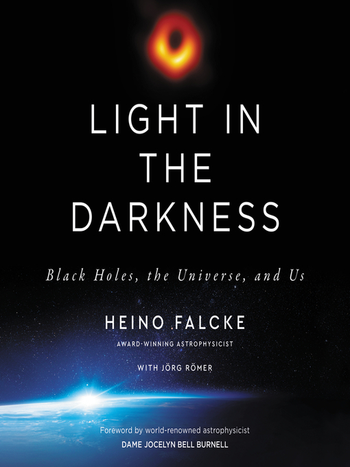 Title details for Light in the Darkness by Heino Falcke - Available